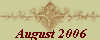 August 2006