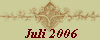 Juli 2006