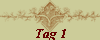 Tag 1
