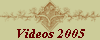 Videos 2005